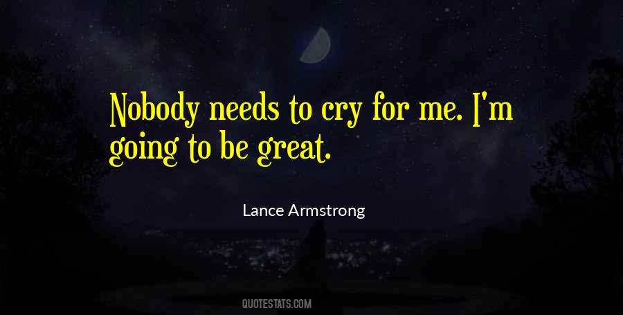 Cry For Me Quotes #378458