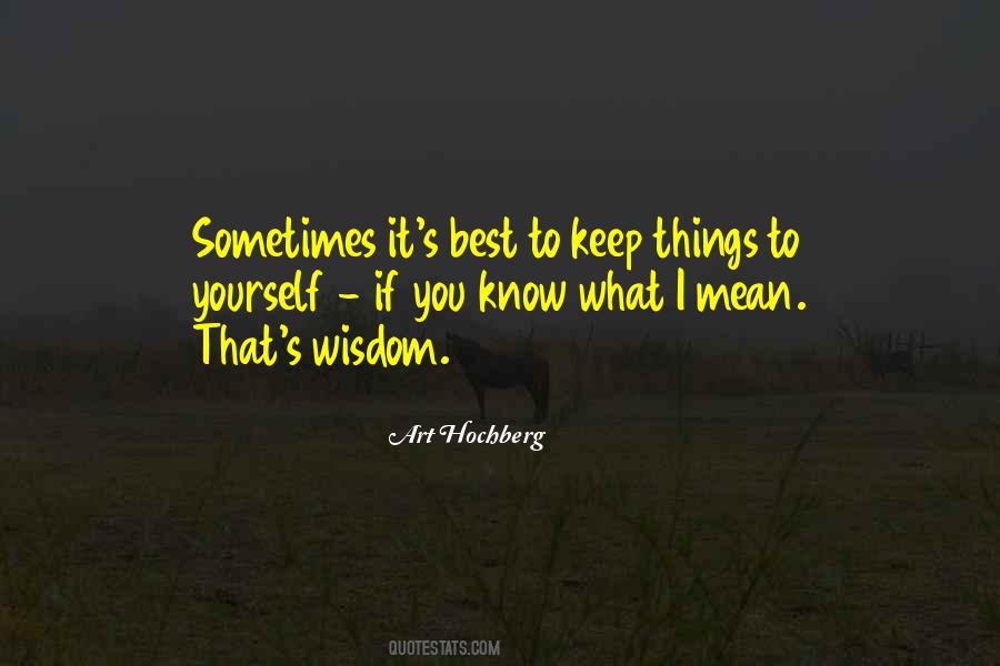 You Know Yourself Best Quotes #1335346