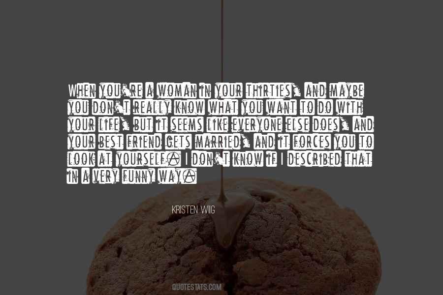 You Know Yourself Best Quotes #1415625
