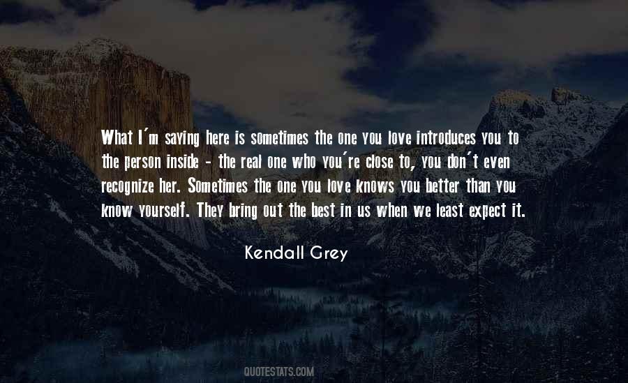 You Know Yourself Best Quotes #990305
