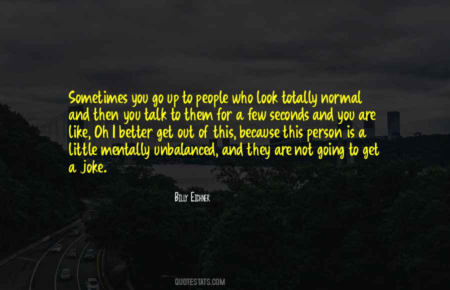 Better Not To Talk Quotes #1870557