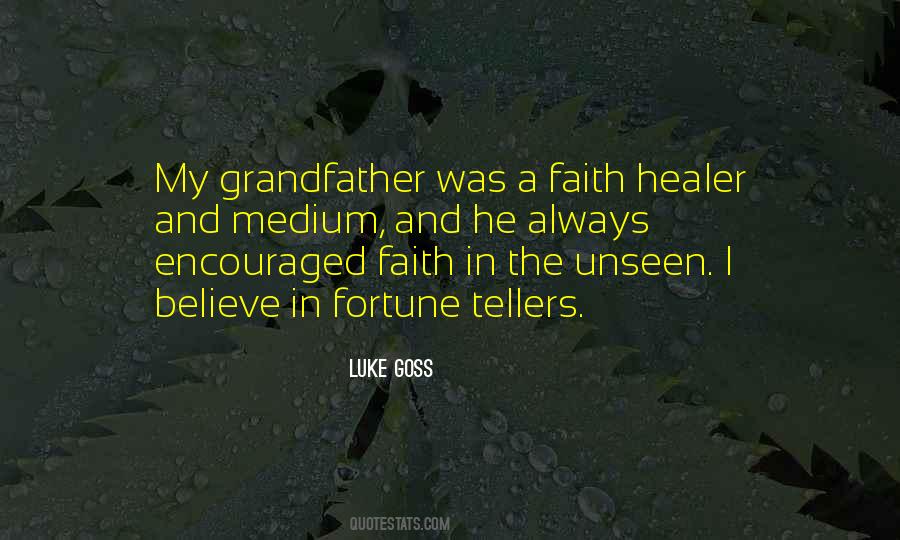 Faith Healer Quotes #253983