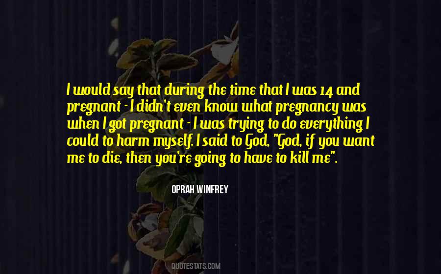 If I Could Kill You I Would Quotes #1439853