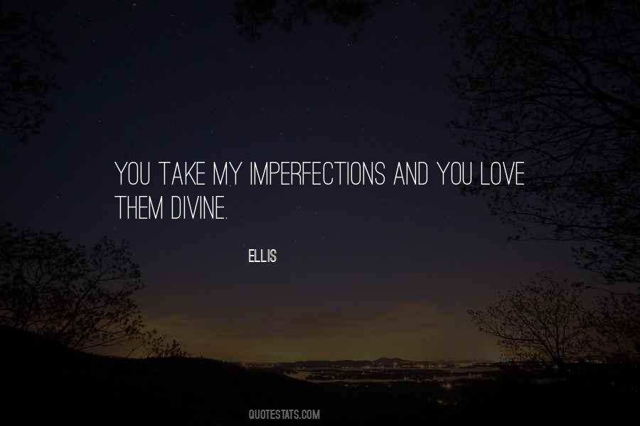 Imperfections Love Quotes #382237