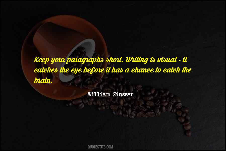 Catch Your Eye Quotes #483934