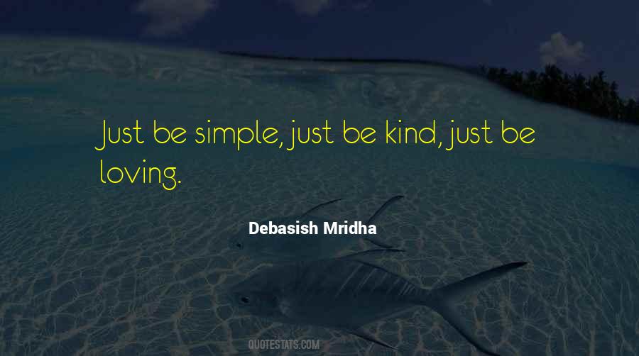 Just Be Simple Quotes #667535