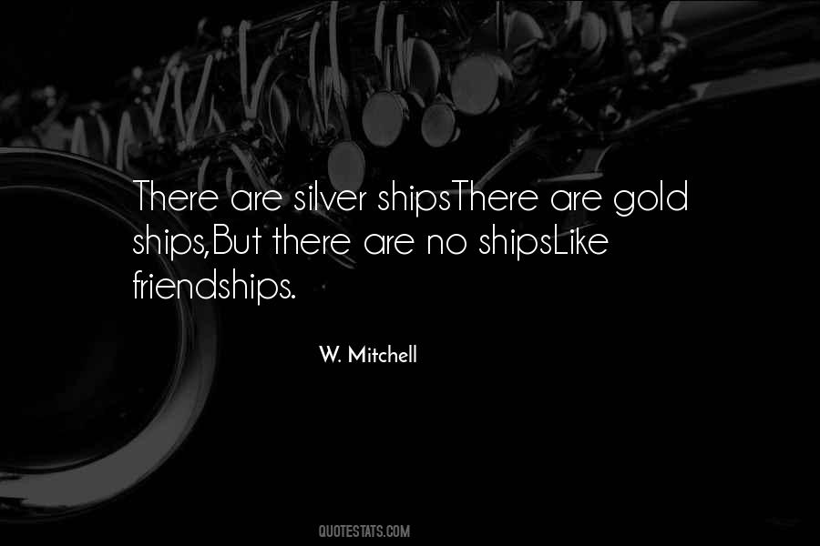Silver In The Mine Quotes #29289