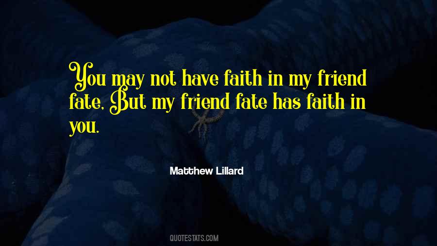 Faith In You Quotes #1813598