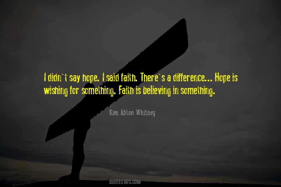 Faith Is Believing Quotes #1369418