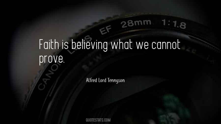 Faith Is Believing Quotes #1385897