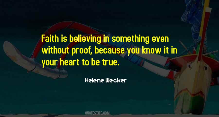 Faith Is Believing Quotes #368694