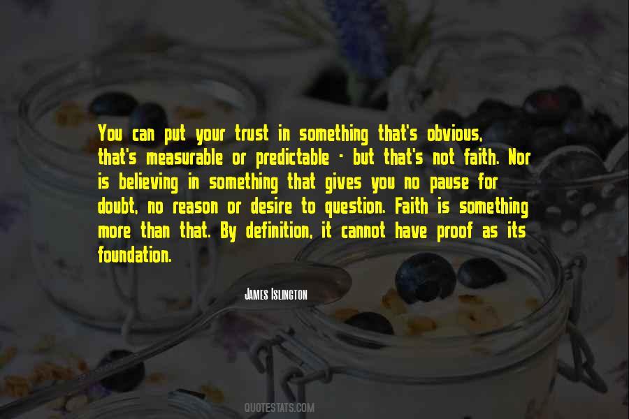 Faith Is Believing Quotes #431166