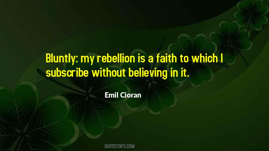 Faith Is Believing Quotes #554168