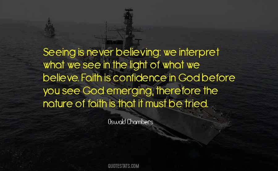 Faith Is Believing Quotes #858318