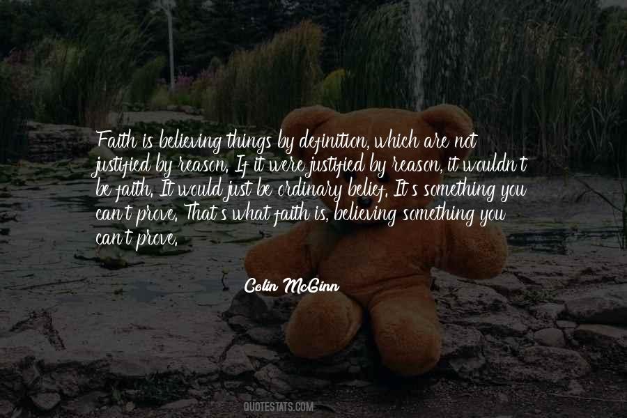 Faith Is Believing Quotes #916069