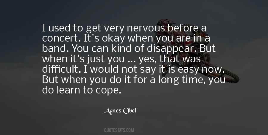 Just Get Used To It Quotes #1459118