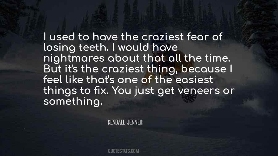 Just Get Used To It Quotes #1580478