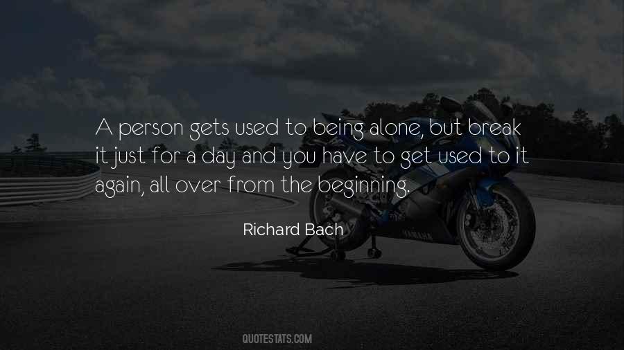 Just Get Used To It Quotes #1631776