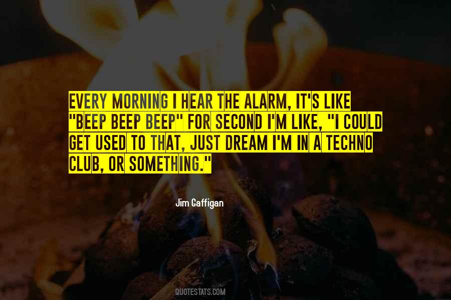Just Get Used To It Quotes #426947