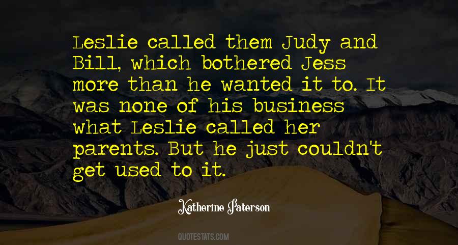 Just Get Used To It Quotes #809091