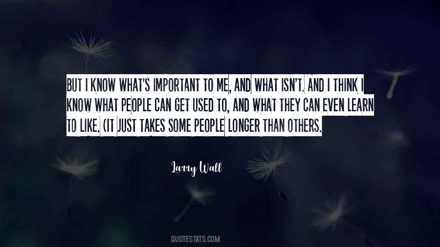 Just Get Used To It Quotes #879310