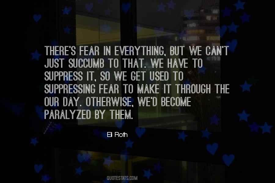 Just Get Used To It Quotes #92278