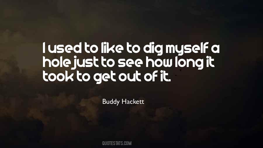 Just Get Used To It Quotes #994888