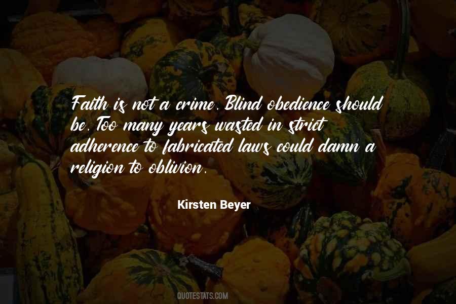 Faith Is Blind Quotes #1018343