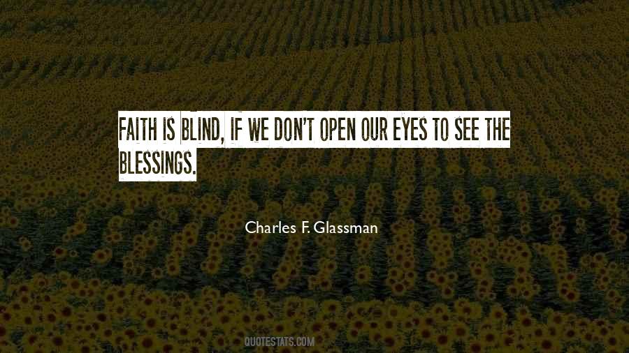 Faith Is Blind Quotes #1056299