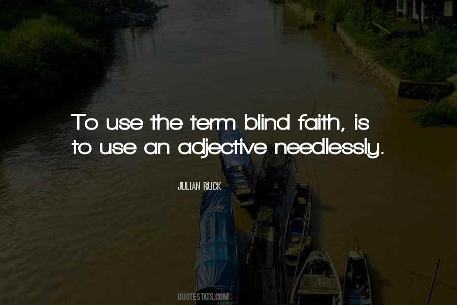 Faith Is Blind Quotes #57819
