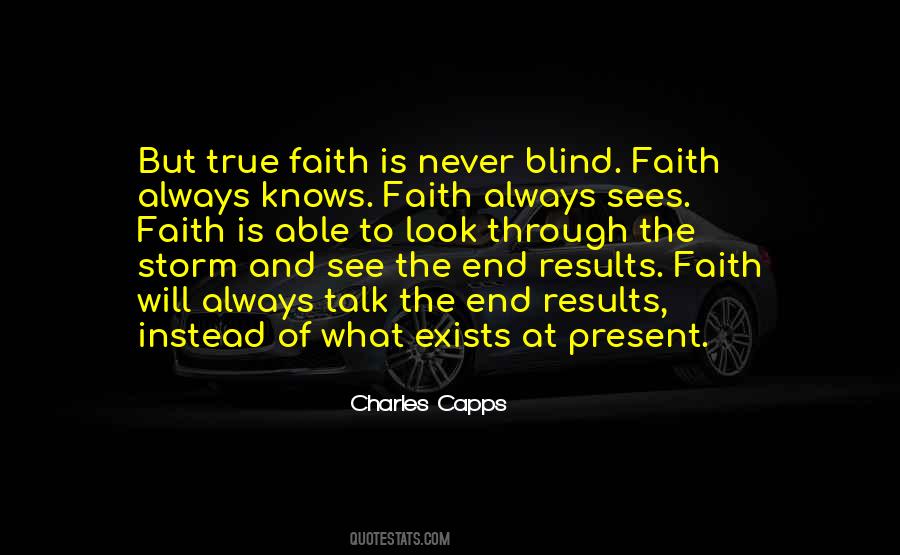 Faith Is Blind Quotes #644514