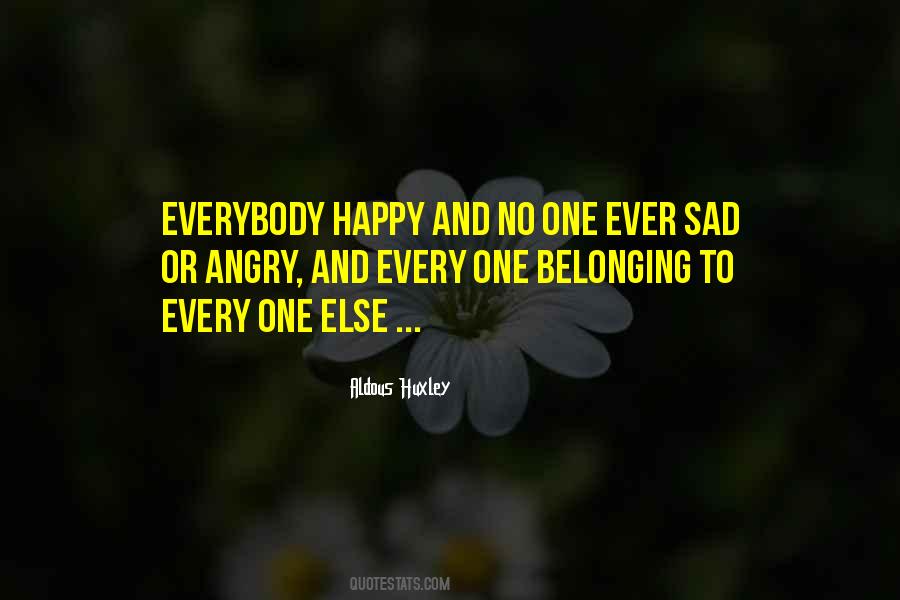 Sad Or Happy Quotes #1080348