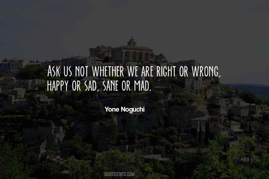 Sad Or Happy Quotes #1229567