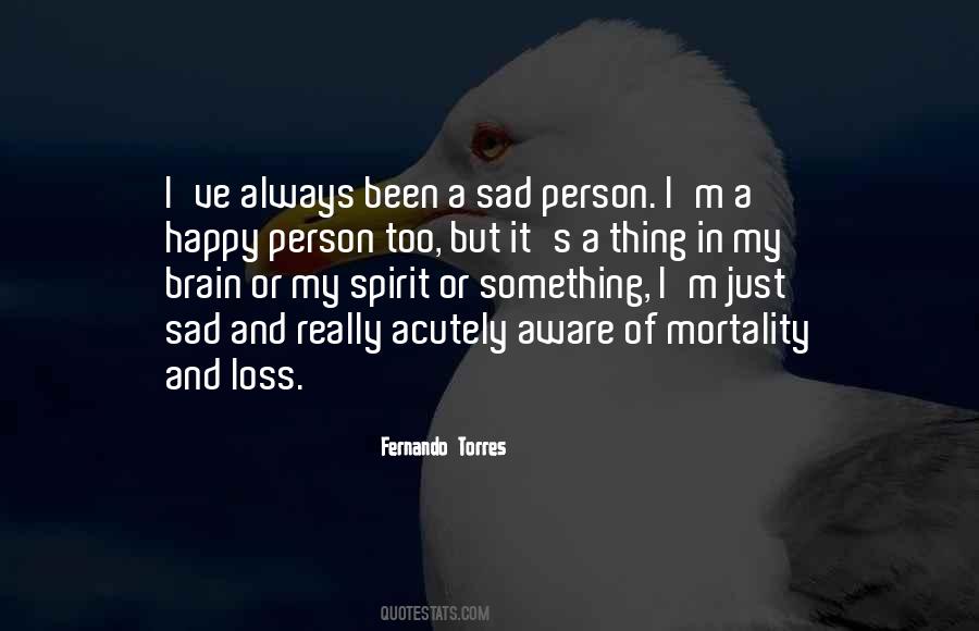 Sad Or Happy Quotes #221639