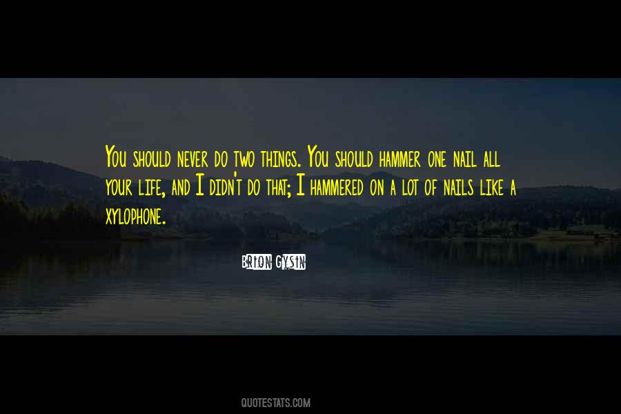 Hammers Nails Quotes #1370276