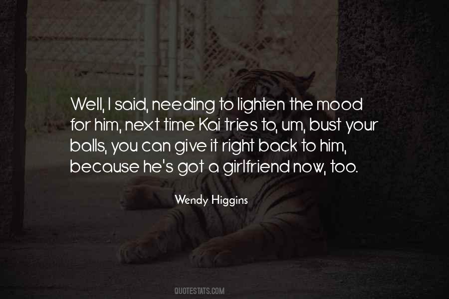Want My Girlfriend Back Quotes #1069436