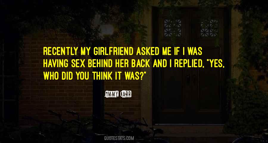 Want My Girlfriend Back Quotes #1286907