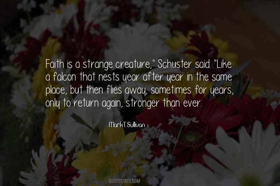 Faith Is Like Quotes #28472