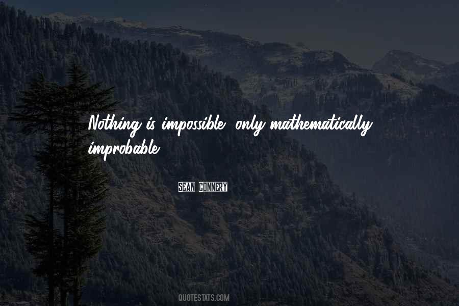 Impossible Improbable Quotes #1127397