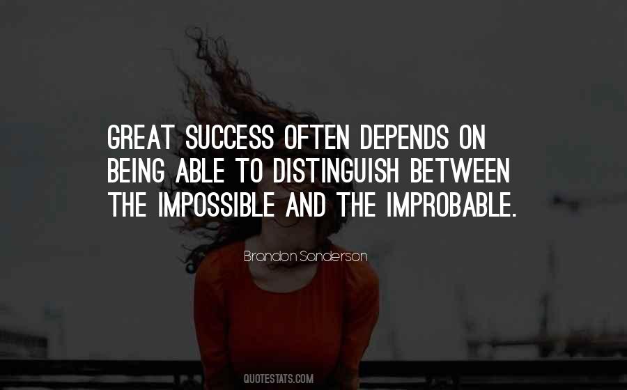 Impossible Improbable Quotes #1468137
