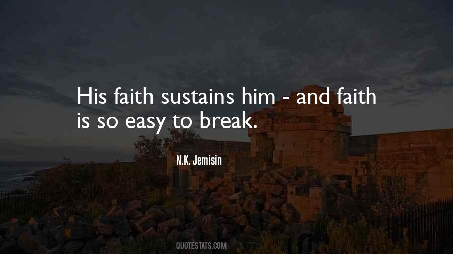 Faith Is Quotes #1675490