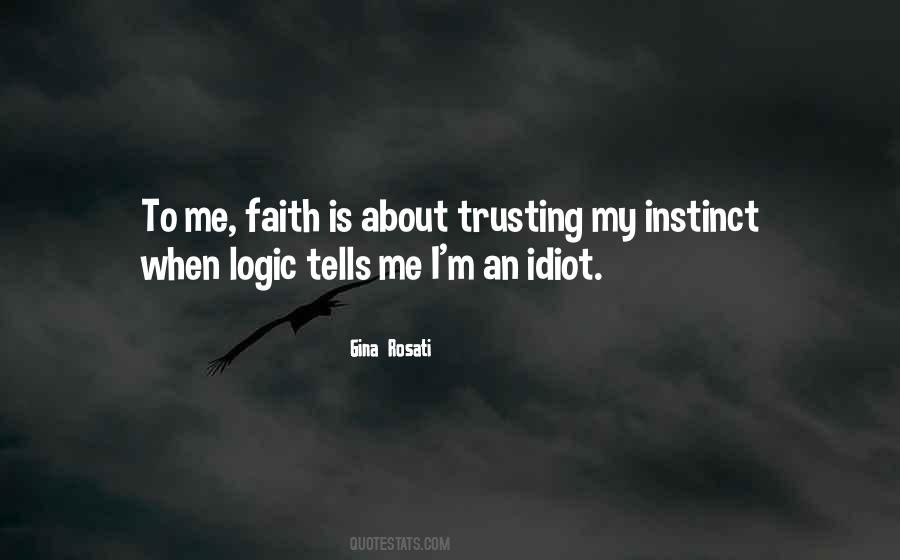 Faith Is Quotes #1698534