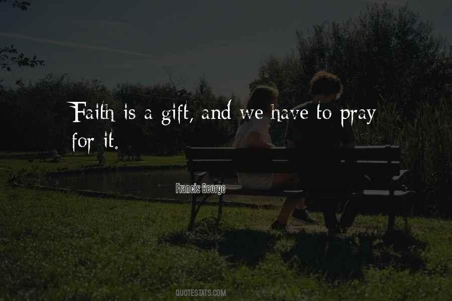 Faith Is Quotes #1701414