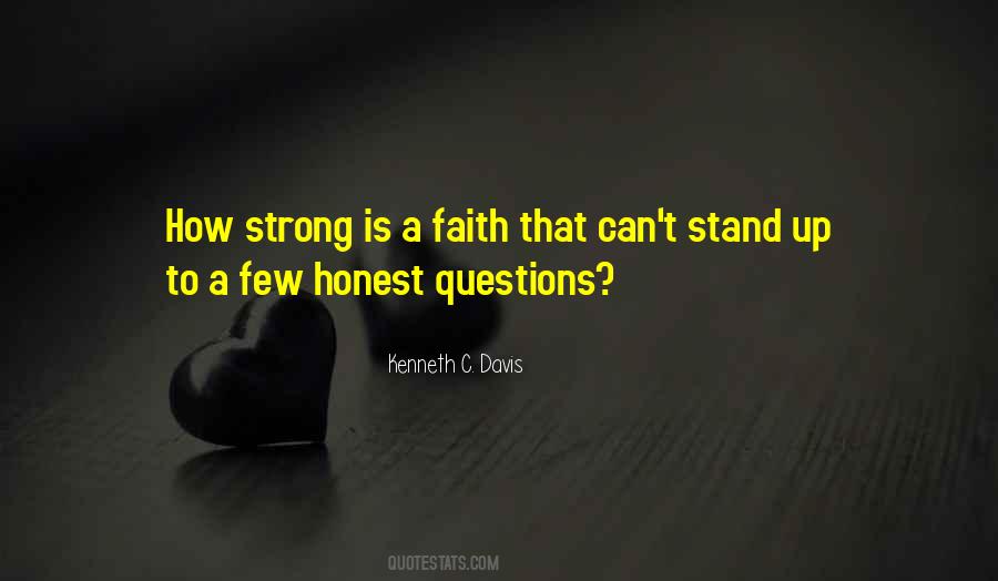 Faith Is Strong Quotes #1058399