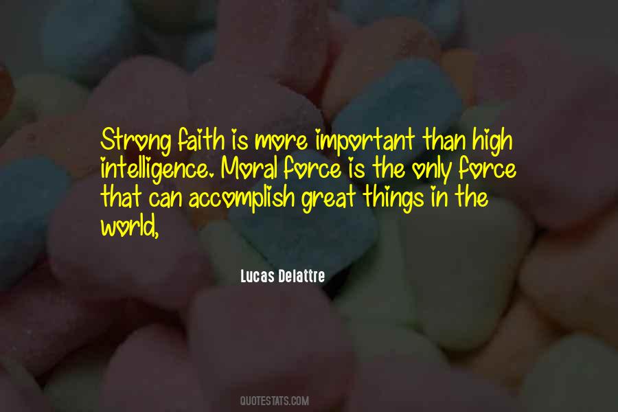 Faith Is Strong Quotes #123781
