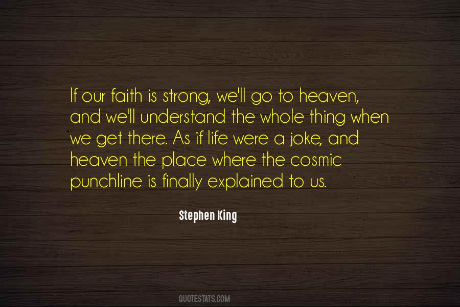 Faith Is Strong Quotes #1465325