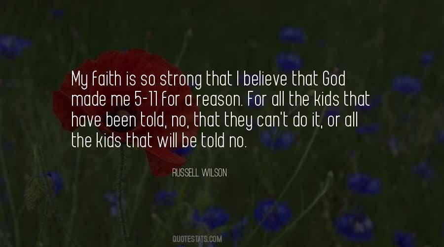Faith Is Strong Quotes #219164