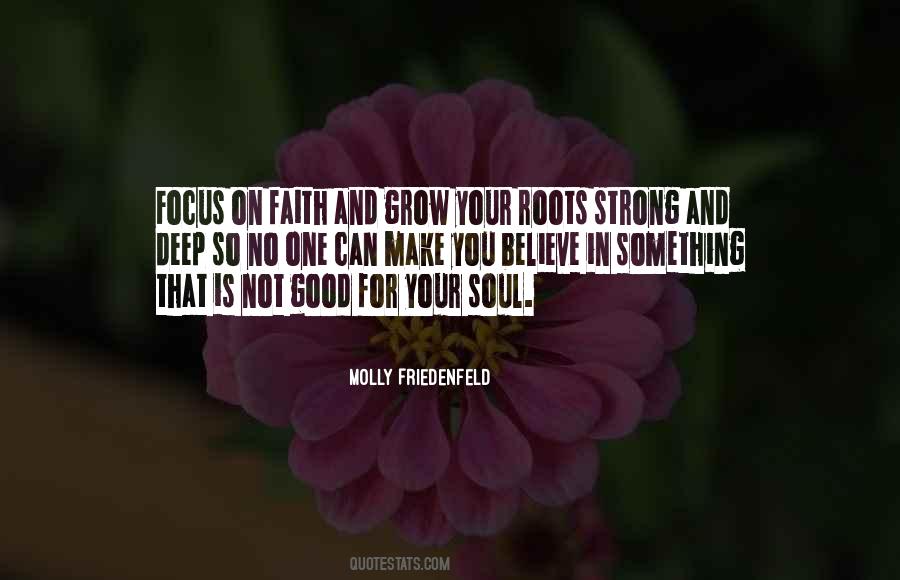 Faith Is Strong Quotes #442080