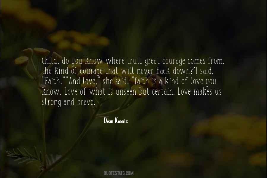 Faith Is Strong Quotes #449652