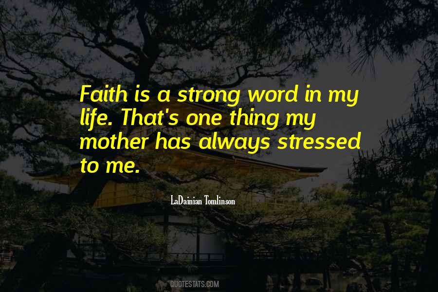 Faith Is Strong Quotes #511443